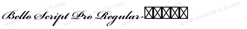 Bello Script Pro Regular字体转换